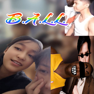 B.A.L.L. (feat. #asskidindahood)