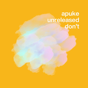 Unreleased Don't