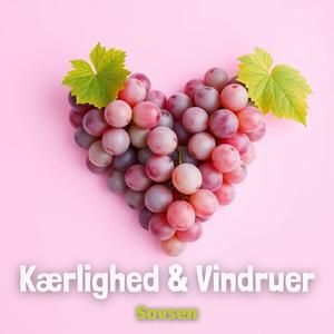 Kærlighed & Vindruer
