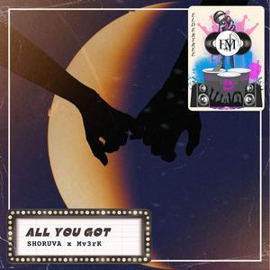 All You Got
