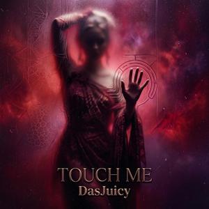 Touch me