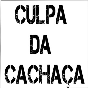 Culpa da Cachaça