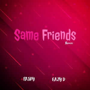 Same Friends (Remix)