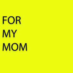 For My Mom (Live)