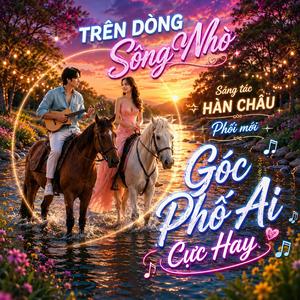 Trên Dòng Sông Nhỏ (Disco Phối Mới )