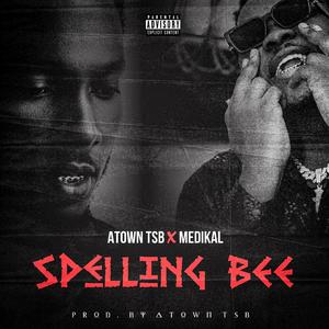 Spelling Bee (feat. Medikal)