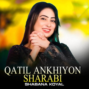 Qatil Ankhiyon Sharabi