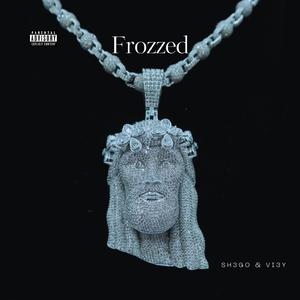 Frozzed (feat. VI3Y)