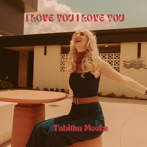 I love you I love you