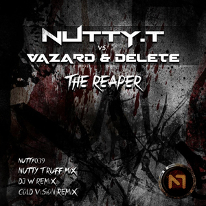 The Reaper (Nutty T Ruff Mix)