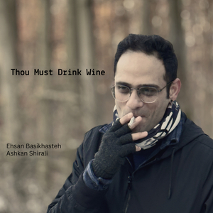 Thou Must Drink Wine