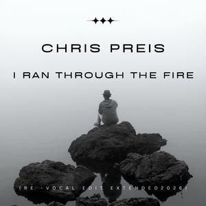 I Ran Through The Fire (Re -Vocal Edit Extended 2026)