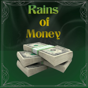 Rains Of Money