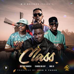 Class (feat. Chanda Na Kay & Umu Ju)