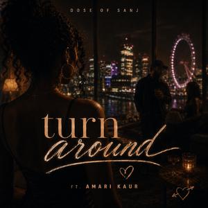 Turn Around (feat. Amari Kaur)