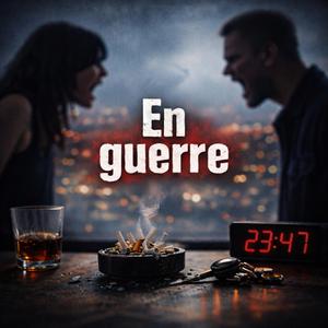 En guerre...