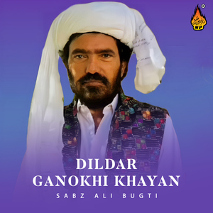 Dildar Ganokhi Khayan