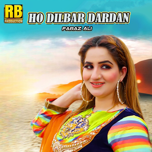 Ho Dilbar Dardan