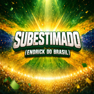 Subestimado (Endrick do Brasil)