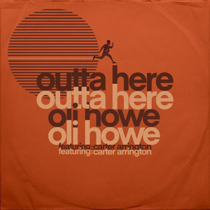 Outta Here (feat. Carter Arrington)