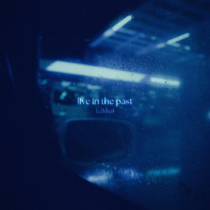 live in the past