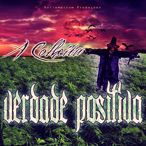 Verdade Positiva Bandido Quer Luxar