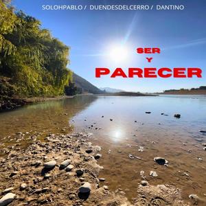 Ser y Parecer (feat. Duendes del cerro) (Dantino Remix)