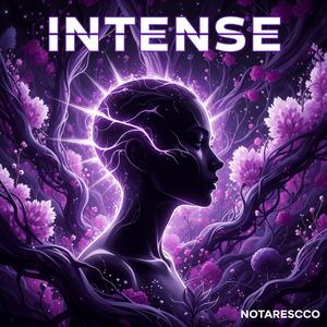 Intense