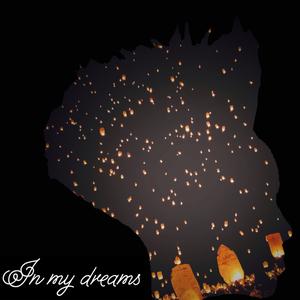 In My Dreams