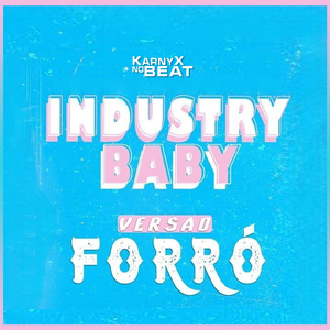 ƗNDɄSTRY BȺBY - Versão Forró