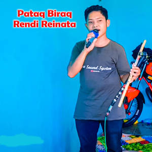 Pataq Biraq Rendi Reinata