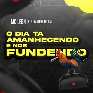 O Dia Amanhecendo E Nós Fudendo