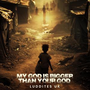 My God Is Bigger Than Your God