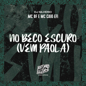 No Beco Escuro (Vem Paola)