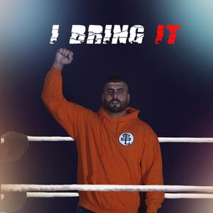 I BRING IT