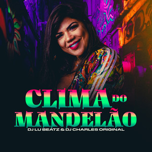 Clima Do Mandelão