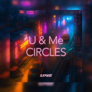 U and Me in Circles