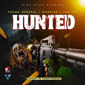 Hunted (Ghost in Town Riddim)