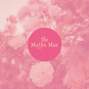 The Muffin Man