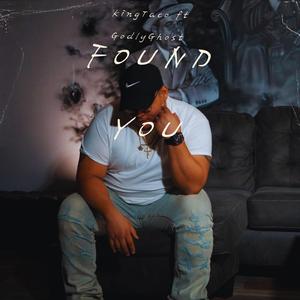 Found You (feat. GodlyGhost)