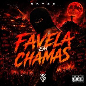 FAVELA EM CHAMAS