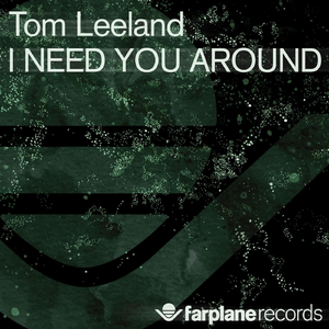 I Need You Around (Original Mix)