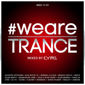 #WeAreTrance #003-17-01 (Continuous DJ Mix)