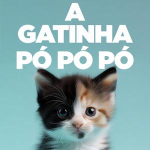 A Gatinha Pó Pó Pó