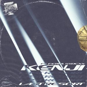 Last Resort (feat. Fetti & sydcxx)