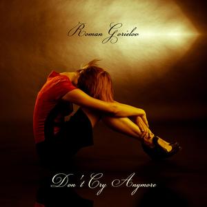 Don't Cry Anymore
