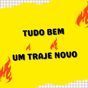 TUDO BEM, UM TRAJE NOVO