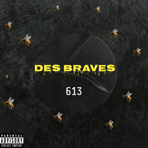 Des braves