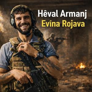 Hêval Armanj – Evîna Rojava 2026