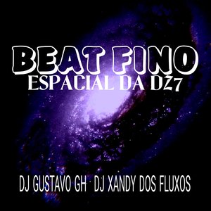 Beat Fino Espacial da Dz7